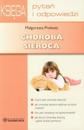 Choroba sieroca Księga pytań i odpowiedzi Małgorzata Prokosz