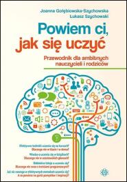 Powiem ci, jak się uczyć. Przewodnik dla ambitnych