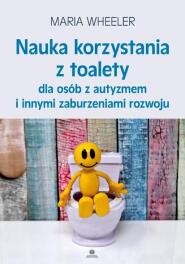 Nauka korzystania z toalety dla osób z autyzmem...