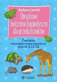 Obrazkowe ćw. log. dla przedszkolaków. Sz,ż,cz,dż