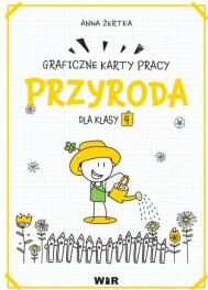 Przyroda. Graficzne karty pracy dla klasy 4