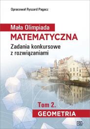 Mała Olimpiada Matematyczna T.2 Geometria