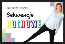 Zestaw Sekwencje ruchowe Centrum metody krakowskiej