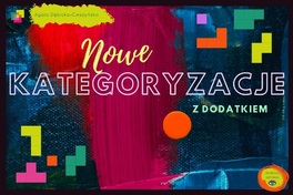 Nowe kategoryzacje z dodatkiem Centrum metody krakowskiej