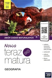 Nowa teraz matura Geografia Zbiór zadań maturalnych Zgodne z CKE 2023 2024