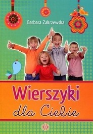 Wierszyki dla Ciebie Barbara Zakrzewska