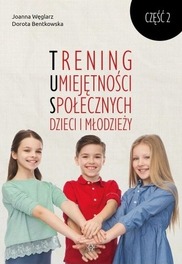 Trening umiejętności społecznych dzieci i młodzieży cz.2