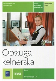Obsługa kelnerska Podręcznik Część 2 Danuta Ławniczka, Renata Szajna