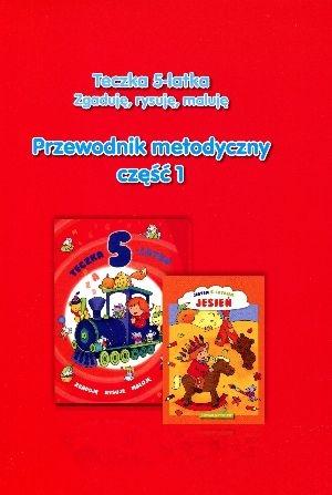 Teczka 5-latka. Zgaduję... Przew. metodyczny cz.1