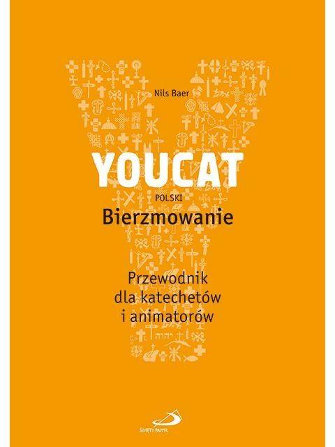 YOUCAT Bierzmowanie. Przewodnik dla katechetów