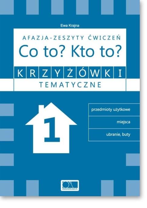 Krzyżówki tematyczne 1 Afazja - Co to? Kto to? ćw.