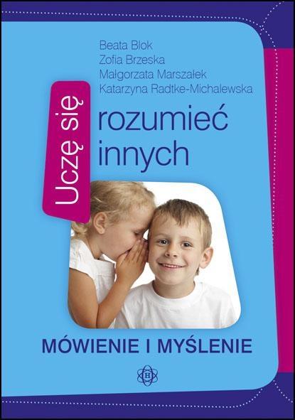 Uczę się rozumieć innych. Mówienie i myślenie