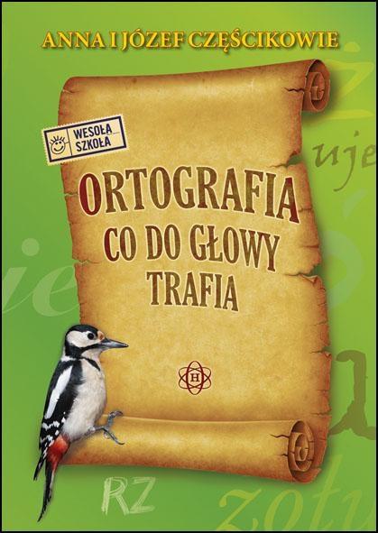 Ortografia co do głowy trafia