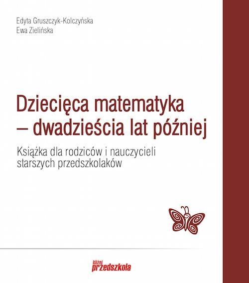 Dziecięca matematyka dwadzieścia lat później