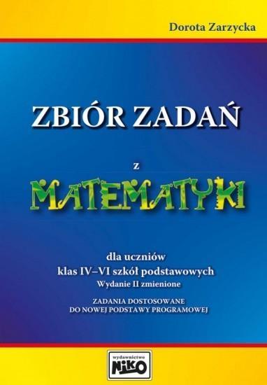 Zbiór zadań z matematyki dla uczniów klas IV-VI