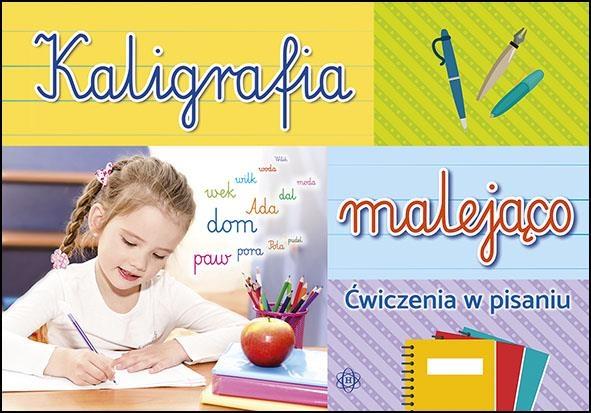 Kaligrafia malejąco. Ćwiczenia w pisaniu