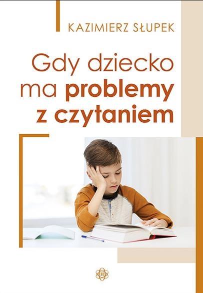 Gdy dziecko ma problemy z czytaniem