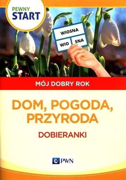 Pewny start Mój dobry rok Dom, pogoda, przyroda Dobieranki