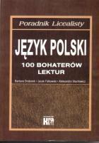 Poradnik LO J. polski - 100 bohaterów lit.  KRAM