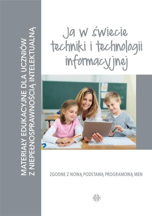 Materiały edukacyjne... - Ja w świecie techniki..