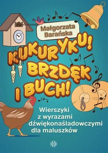 Kukuryku! Brzdęk i buch!