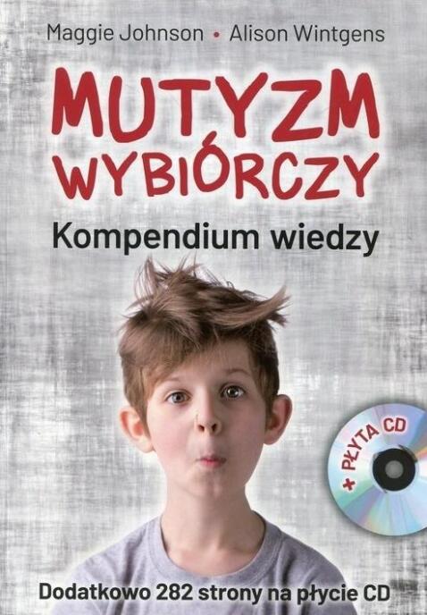 Mutyzm wybiórczy. Kompendium wiedzy + CD