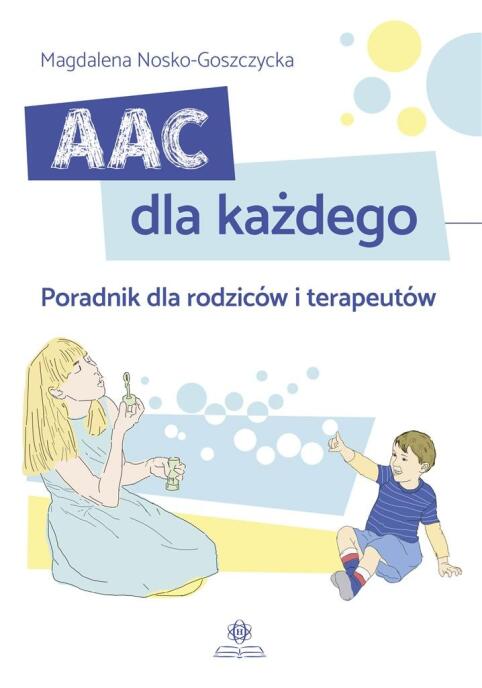 AAC dla każdego. Poradnik dla rodziców..