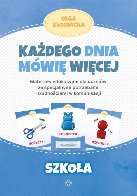 Każdego dnia mówię więcej - Szkoła