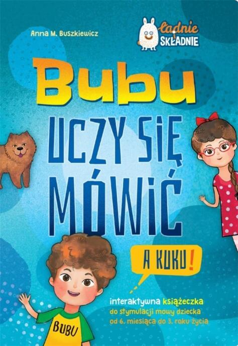 Bubu uczy się mówić. A kuku!