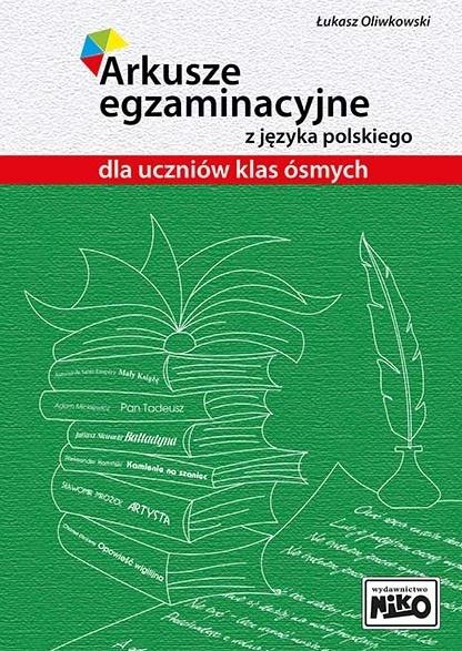 Arkusze egzaminacyjne z j. polskiego dla kl. 8