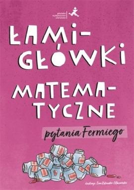 Łamigłówki matematyczne. Pytania Fermiego