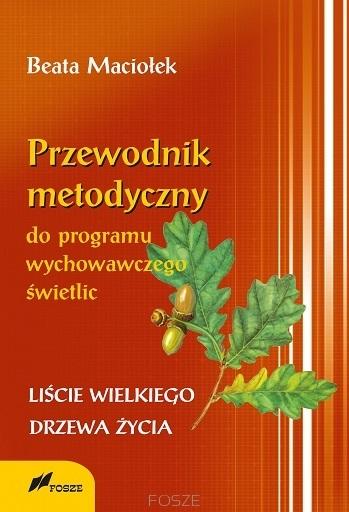 Przewodnik metodyczny programu wychowawczego..