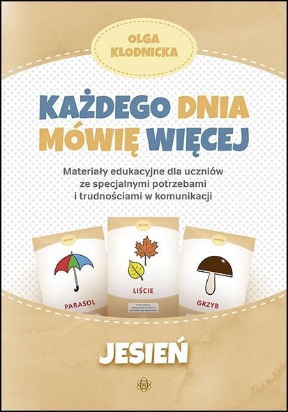 Każdego dnia mówię więcej - Jesień