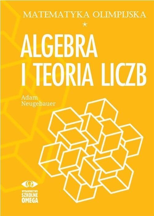 Matematyka olimpijska. Algebra i teoria liczb