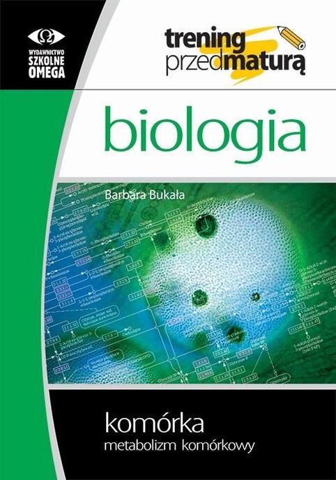 Trening Matura - Biologia Komórka cz.2 Metab OMEGA