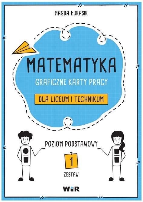 Matematyka. Graficzne karty pracy dla LO ZP