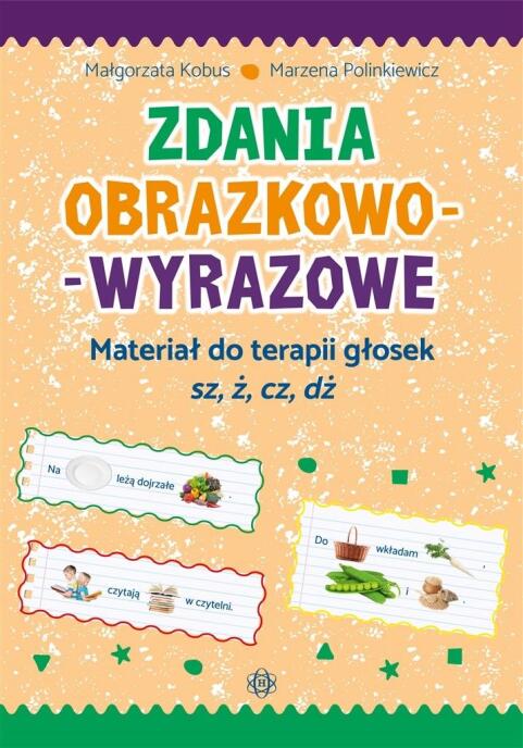 Zdania obrazkowo-wyrazowe - sz, ż, cz, dż w.2022