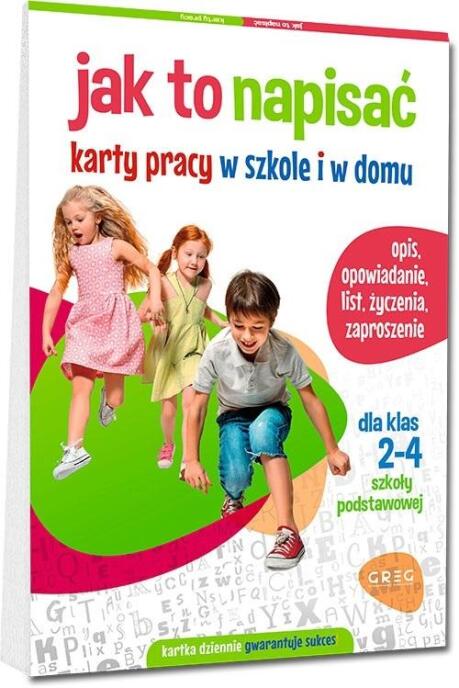 Jak to napisać. Karty pracy w szkole i w domu