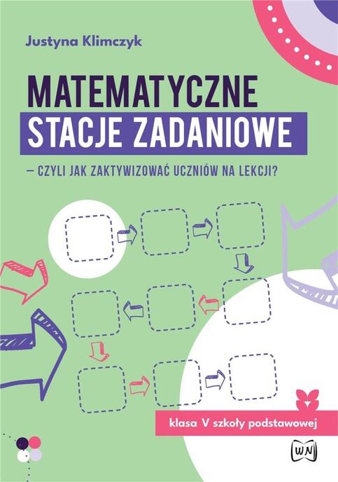 Matematyczne stacje zadaniowe klasa V czyli jak za