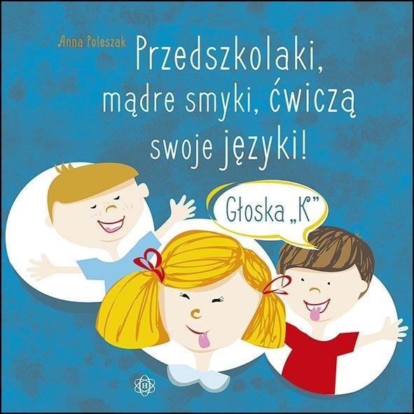 Przedszkolaki, mądre smyki, ćwiczą swoje języki...