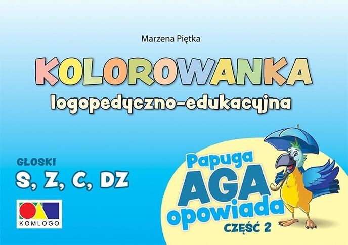 Kolorowanka Papuga Aga opowiada cz.2 - S, Z,C, DZ