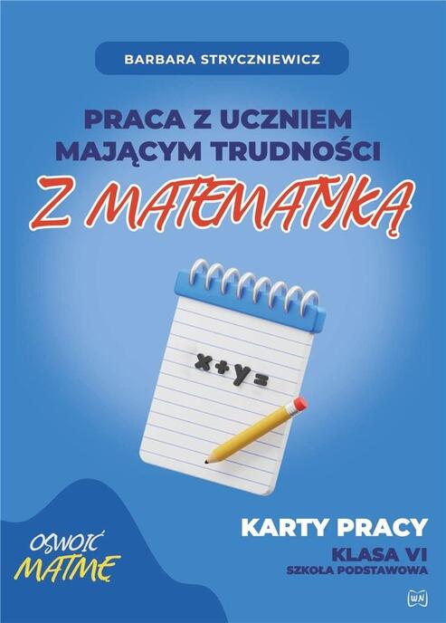 Praca z uczniem mającym trudności z matematyką 6