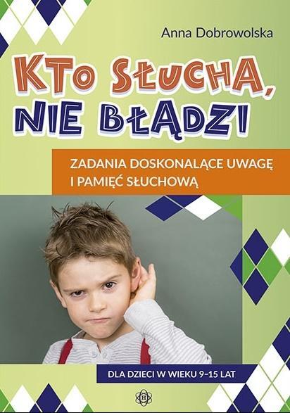 Kto słucha, nie błądzi. Zadania doskonalące...