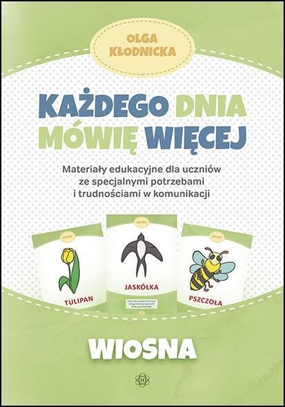 Każdego dnia mówię więcej - Wiosna