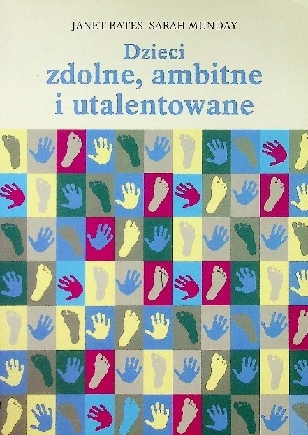 Dzieci zdolne, ambitne i utalentowane Janet Bates, Sarah Munday