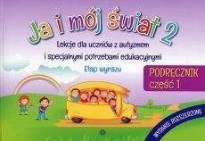 Ja i mój świat 2 Podręcznik cz.1 w.2017